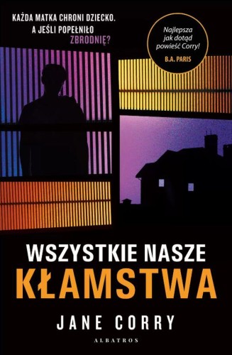 Wszystkie nasze kłamstwa, Jane Corry