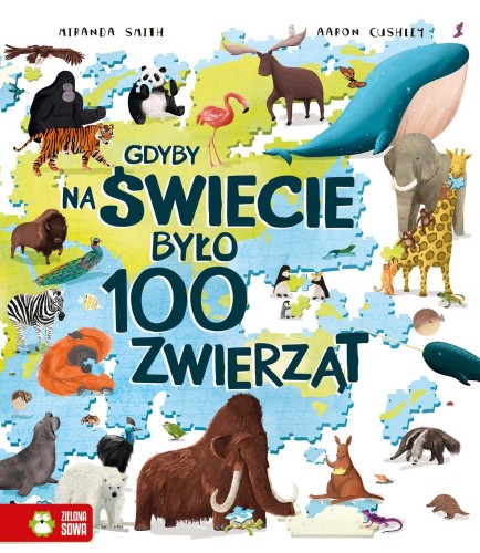 Gdyby na świecie było 100 zwierząt. Gdyby na...