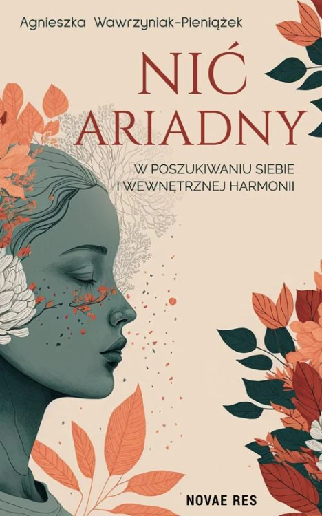 Nić Ariadny. W poszukiwaniu siebie i...