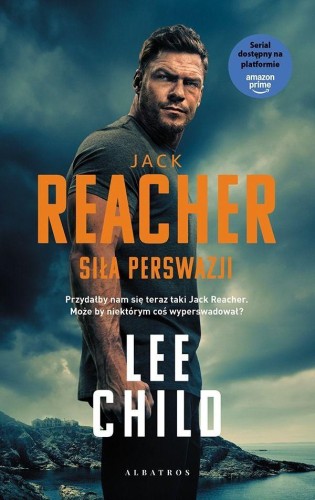 Siła perswazji. Jack Reacher. Tom 7, Lee Child