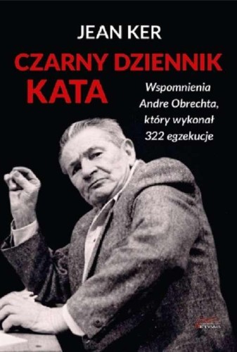 Czarny dziennik kata. Wspomnienia Andre...
