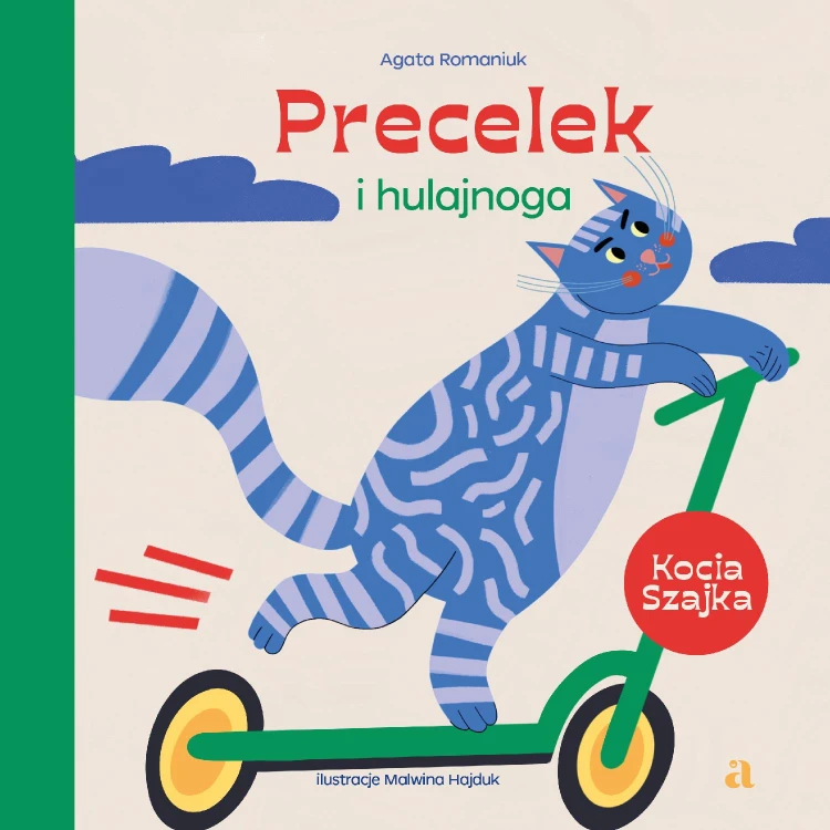 Precelek i hulajnoga. Precelek z Kociej...