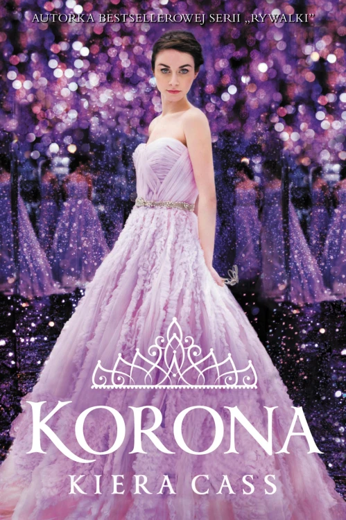 Korona. Rywalki. Tom 5 wyd. 2022, Kiera Cass