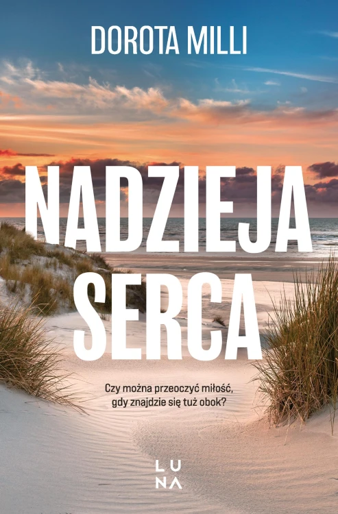 Nadzieja serca, Dorota Milli