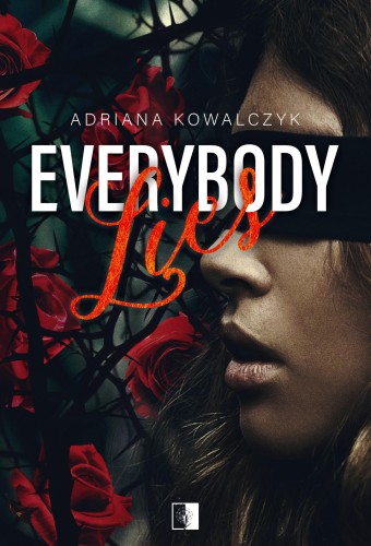 Everybody Lies, Adriana Kowalczyk