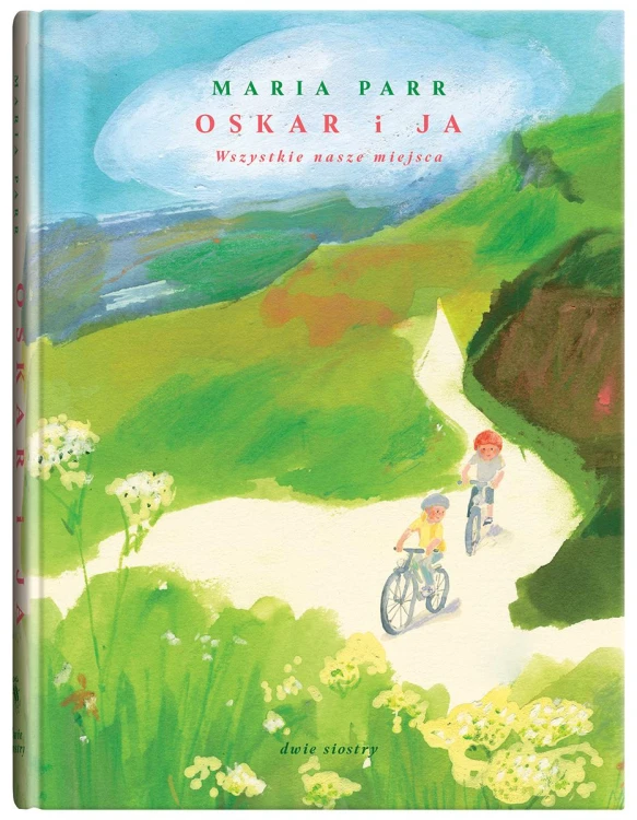 Oskar i ja. Wszystkie nasze miejsca, Maria Parr