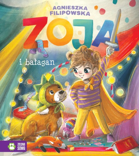 Zoja i bałagan. Zoja, Agnieszka Filipowska