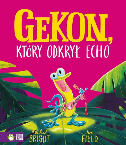 Gekon, który odkrył echo, Rachel Bright
