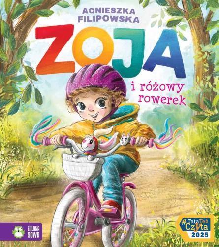 Zoja i różowy rowerek. Zoja, Agnieszka Filipowska