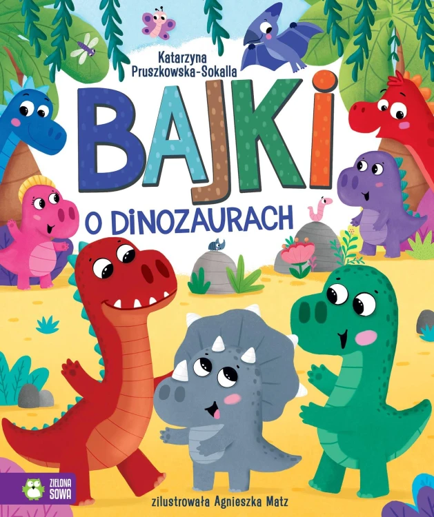 Bajki o dinozaurach, Katarzyna Pruszkowska-Sokalla