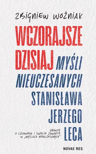 Wczorajsze dzisiaj Myśli nieuczesanych...