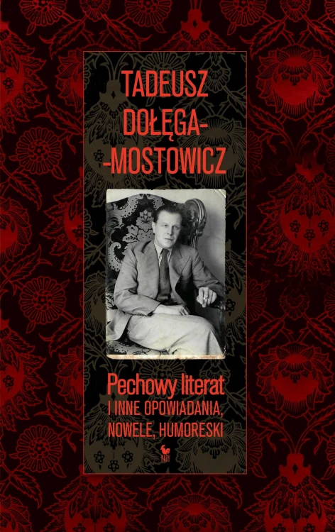 Pechowy literat i inne opowiadania, nowele,...