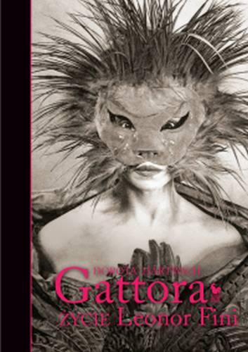 Gattora życie leonor fini, Dorota Hartwich