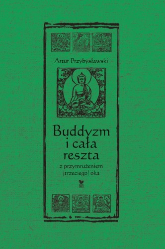 Buddyzm i cała reszta z przymrużeniem...