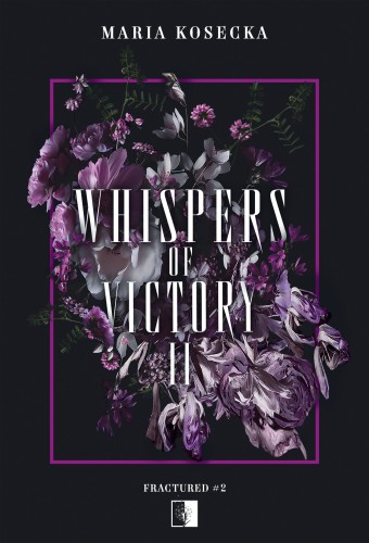 Whispers of Victory. Tom 2, Maria Kosecka