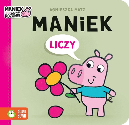 Maniek liczy. Maniek, Agnieszka Matz