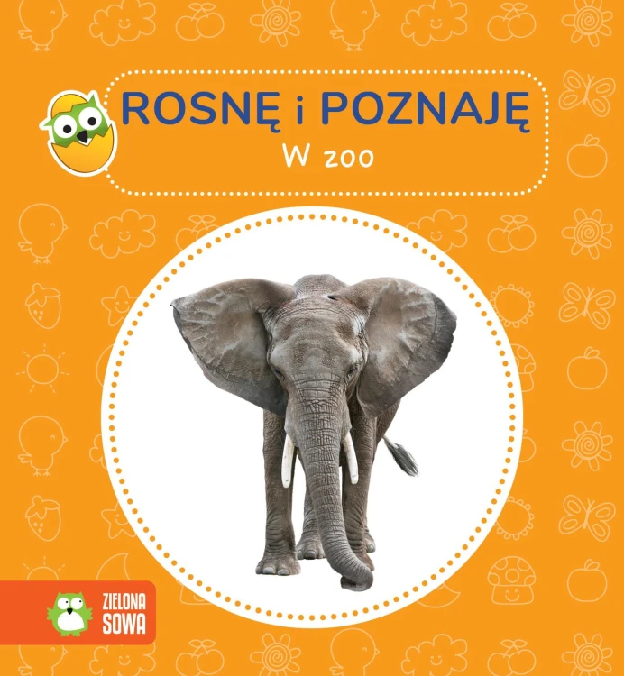 W zoo. Rosnę i poznaję, Opracowanie zbiorowe