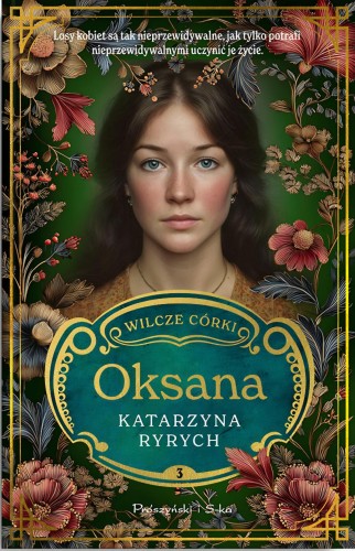Oksana. Wilcze córki. Tom 3, Katarzyna Ryrych