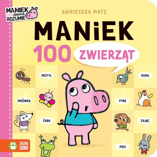 100 zwierząt. Maniek, Agnieszka Matz