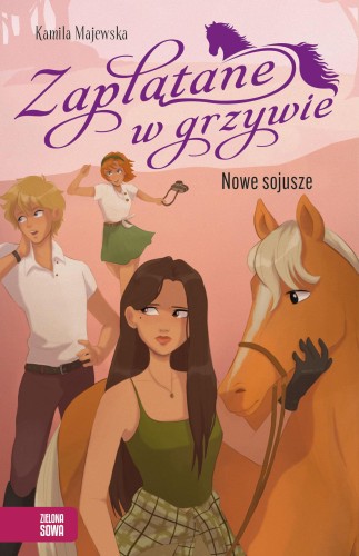 Nowe sojusze. Zaplątane w grzywie, Kamila Majewska