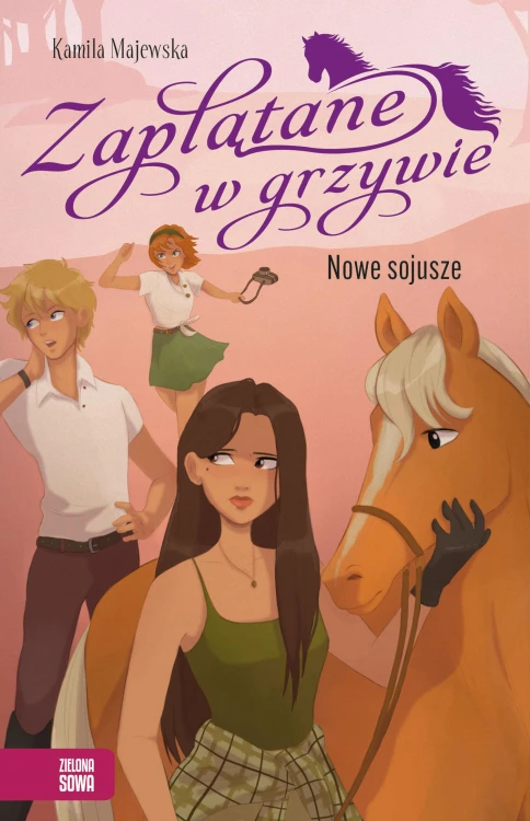Nowe sojusze. Zaplątane w grzywie, Kamila Majewska