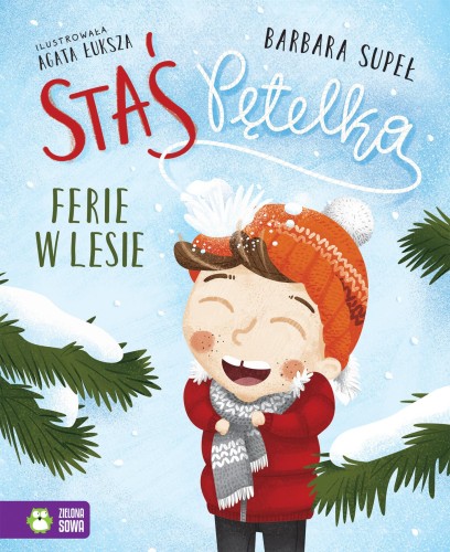 Ferie w lesie. Staś Pętelka, Barbara Supeł