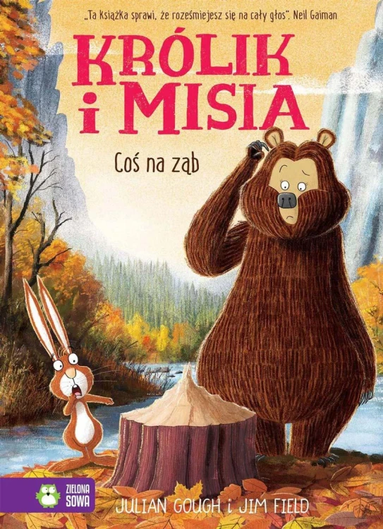 Coś na ząb. Królik i Misia, Julian Gough