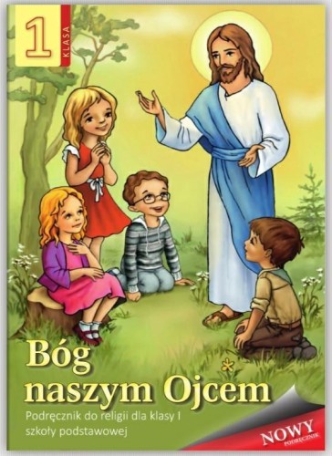 Religia Bóg naszym ojcem podręcznik dla klasy...