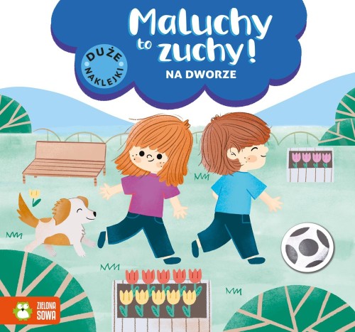 Na dworze. Maluchy to zuchy, Opracowanie zbiorowe