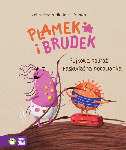 Fujkowa podróż / Paskudaśna nocowanka. Plamek...