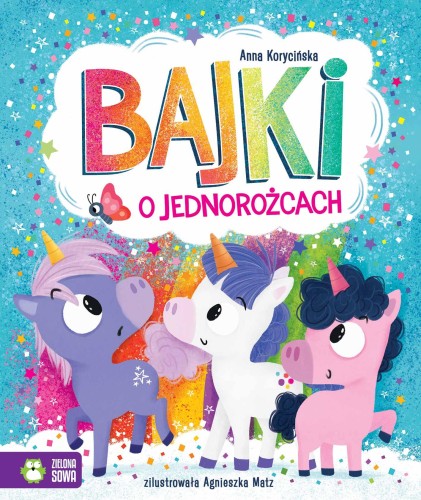 Bajki o jednorożcach, Anna Korycińska