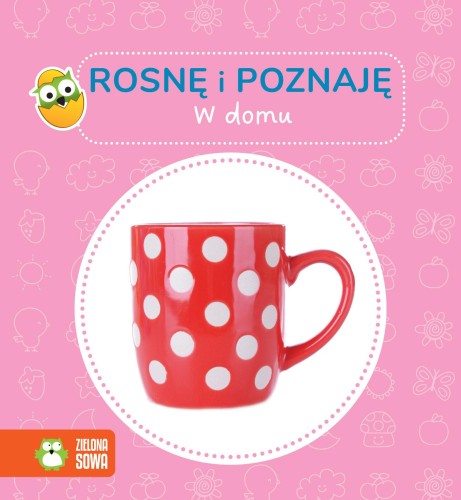 W domu. Rosnę i poznaję, Opracowanie zbiorowe