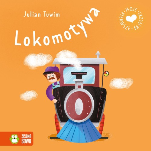 Lokomotywa. Moje pierwsze bajeczki, Julian Tuwim
