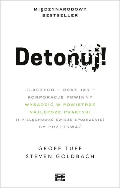 Detonuj! dlaczego – oraz jak – korporacje...