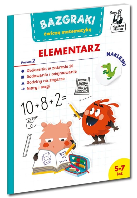 Bazgraki ćwiczą matematykę. Elementarz. Poziom...