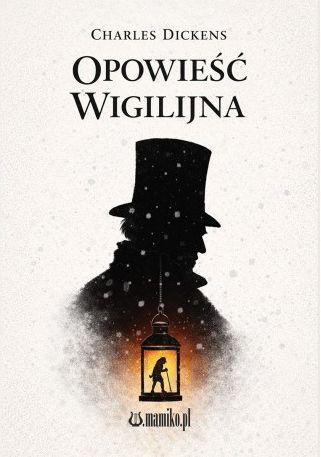 Opowieść wigilijna, Charles Dickens