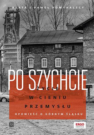 Po szychcie. Życie w cieniu przemysłu....