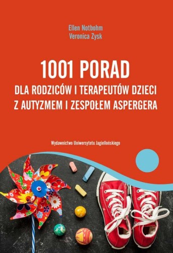1001 porad dla rodziców i terapeutów dzieci z...