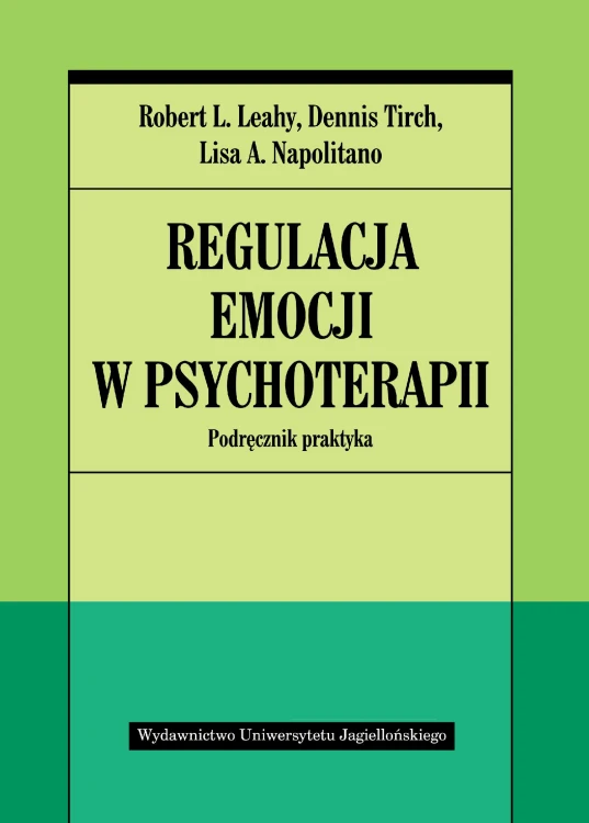 Regulacja emocji w psychoterapii podręcznik...