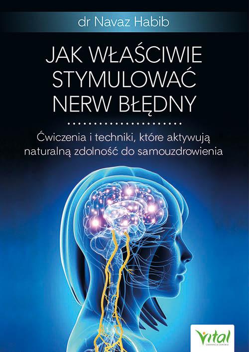 Jak właściwie stymulować nerw błędny....