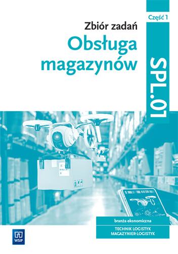 Zbiór zadań Obsługa magazynów Kwalifikacja...