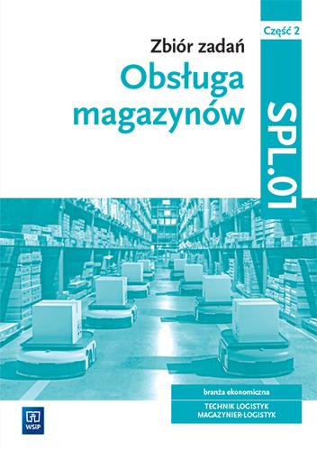 Zbiór zadań Obsługa magazynów Kwalifikacja...