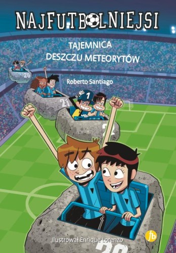Tajemnica deszczu meteorytów. Najfutbolniejsi....