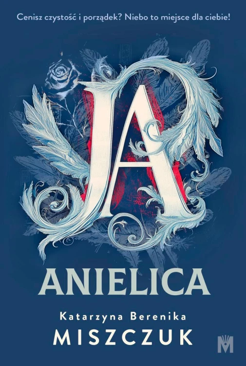 Ja, anielica. Cykl diabelsko-anielski. Tom 2