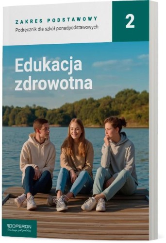 Podręcznik Edukacja zdrowotna 2 Zakres...