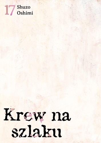 Krew na szlaku. Tom 17, Shuzo Oshimi