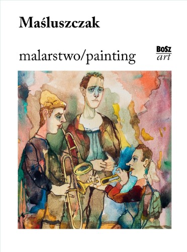 Maśluszczak. Malarstwo, Opracowanie zbiorowe