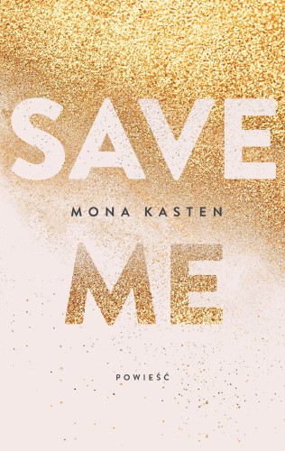 Save me wyd. 2022, Mona Kasten