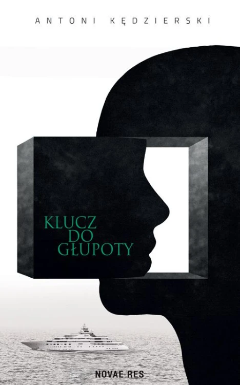 Klucz do głupoty, Antoni Kędzierski