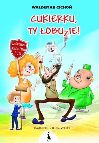 Cukierku, Ty łobuzie, Waldemar Cichoń
